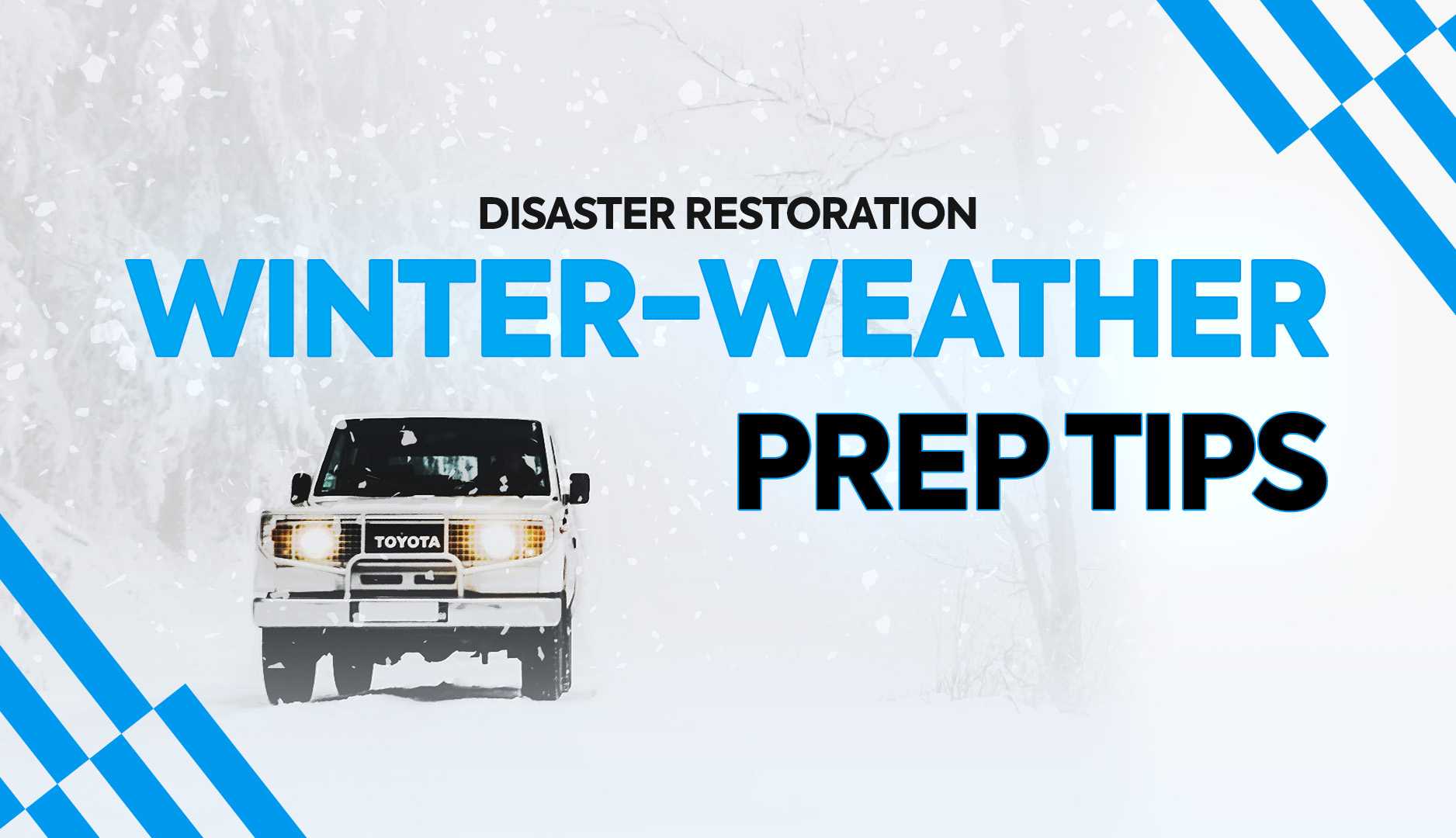 restorer car in the snow prepare Winter-Weather Prep Tips for Your Disaster Restoration Business